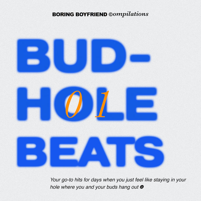 ♬ 01 / Bud-hole Beats